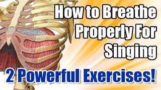 How to Breathe Properly For Singing  2 Powerful Exercises GrowTheVoicecom [upl. by Aipmylo786]