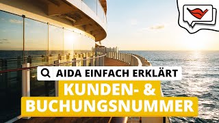 Kunden und Buchungsnummer  AIDA einfach erklärt 💡 [upl. by Vittorio]