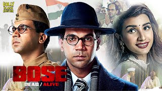 Bose DeadAlive  Hindi Full Movie  Rajkummar Rao Patralekha Naveen Kasturia  Hindi Movies 2024 [upl. by Goss697]