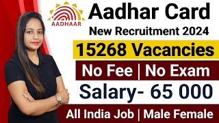 Aadhar Recruitment 2024  Aadhar Card New Vacancy 2024  UIDAI Recruitment 2024  Latest Govt Jobs [upl. by Kowal]