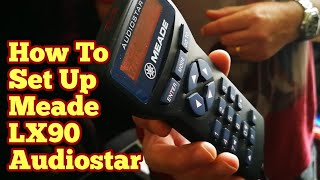 Meade LX90 How To Set Up Audiostar Autoguider Hand Control [upl. by Farrow]