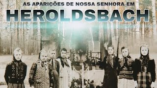 HEROLDSBACH O FILME AS APARIÇÕES DE NOSSA SENHORA EM HEROLDSBACH [upl. by Brnaba967]