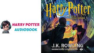 Unveiling Magic Free Audiobook  Harry Potter and the Deathly Hallows Narrated by Stephen Fry [upl. by Vargas]