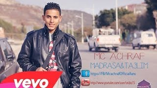 Mc Achraf Madrassaampta3lim المدرسة والتعليم Audio [upl. by Etteval]