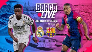 🔴 BARÇA LIVE  REAL MADRID vs FC BARCELONA  LA LIGA 2425 ⚽ [upl. by Aliab69]