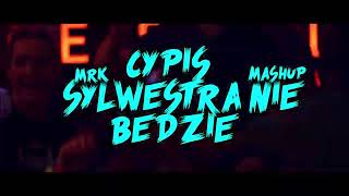 Cypis  sylwestra nie bedzie MRK VIXA MASHUP [upl. by Esyned964]