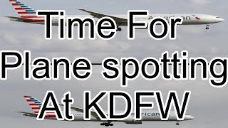 Plane Spotting At KDFW Airport Part 1 [upl. by Arol]