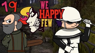 We Happy Few  19  Dont be Greedy [upl. by Cull]