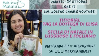 TUTORIAL NUOVE TAG DE LA BOTTEGA DI ELISA  STELLA DI NATALE IN LUSSUOSO CON FOGLIAMO [upl. by Assenay]