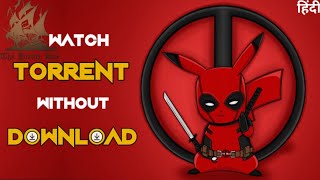 How to watch Torrent movies without DownloadHindi  Watch torrent Online [upl. by Sile595]