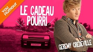 GEREMY CREDEVILLE  Le cadeau pourri [upl. by Aissilem]