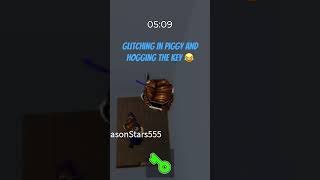 Glitching In Piggy And Hogging The Key😂 stoony roblox [upl. by Sella]