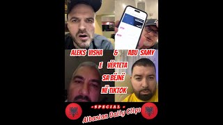 Aleks Visha dhe Abu Samy E Vërteta Sa Bëjnë Në Tiktok [upl. by Rexanna]