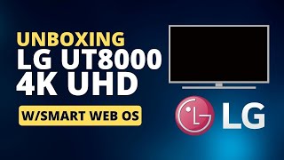 Unboxing of the LG UT8000  The Best LG TV [upl. by Nohtahoj752]