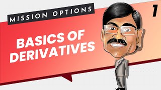 DERIVATIVES in Stock Market  Explained  Mission Options E01 [upl. by Ennaoj]