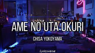 Soredemo Sekai wa Utsukushii 『 Rain Goodbye ☁️』 Chisa Yokoyama Ame no Uta Okuri Lyrics [upl. by Wooster161]