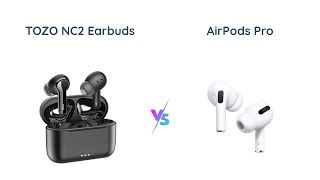 TOZO NC2 vs Apple AirPods Pro Which is Better [upl. by Idnek14]