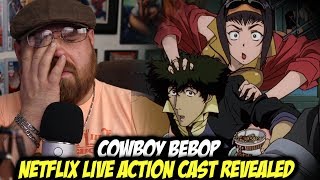 Cowboy Bebop Netflix Live Action Cast Revealed [upl. by Flaherty]