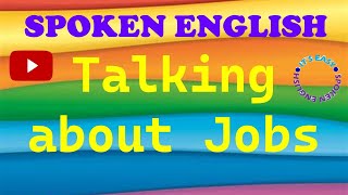 SPOKEN27 TALKING ABOUT JOBS [upl. by De]