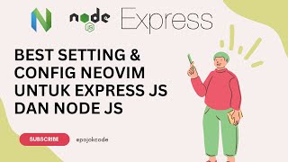 BEST CONFIG NEOVIM UNTUK PROJEK NODE JS DAN EXPRESS JS [upl. by Sisco733]