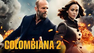 Colombiana 2  Jason Statham Movie Fact  Zoe Saldaña Jordi Mollà Lennie James  Review amp Fact [upl. by Sicnarf]