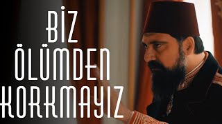 BİZ ÖLÜMDEN KORKMAYIZ shorts PayitahtAbdülhamid [upl. by Eldreda872]