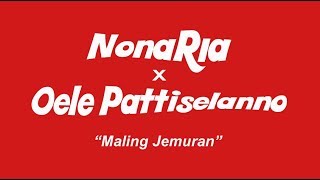 Maling Jemuran Live Version NonaRia x Oele Pattiselanno [upl. by Notlek]