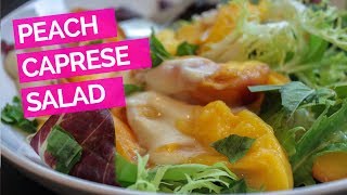 Grilled Peach Caprese Salad [upl. by Elleivad95]