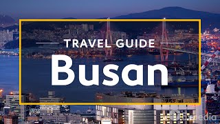 Busan Vacation Travel Guide  Expedia [upl. by Ahsini347]