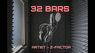 ZFACTOR 32 BARS  PROD BY CLOUD RIDER OFFICIAL MUSIC AUDIO 2023 [upl. by Landon]