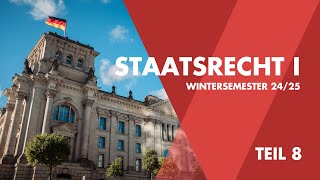 Grundlagenvorlesung Staatsrecht I Teil 8 [upl. by Saticilef]