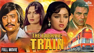 The Burning Train full movie  Dharmendra Vinod Khanna Jeetendra  Hema malini Parveen Babi [upl. by Nosnevets141]