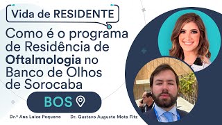 Como é o programa de Residência de Oftalmologia no Banco de Olhos de Sorocaba BOS [upl. by Kinelski180]