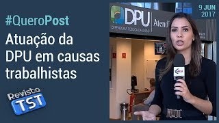 QueroPost Saiba mais sobre a atuação da DPU em causas trabalhistas [upl. by Lleynod]