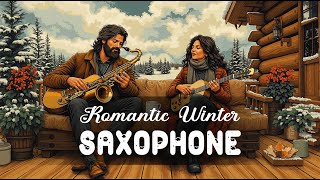 Música relajante jazz con saxofón 💖 Escena romántica la tarde invierno ❄ Melodía suave y cálida [upl. by Dotty]