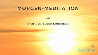 Geleitete MorgenMeditation mit Erwin Schmitt [upl. by Mariano]