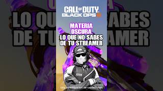 ASI SE SACAN LA MATERIA OSCURA FACIL TUS STREAMERS FAVORITOS EN BLACK OPS 6 [upl. by Kohler]