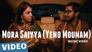 Mora Saiyya Yeno Mounam Video Song  Maalai Nerathu Mayakkam  Gitanjali Selvaraghavan  Amrit [upl. by Connelley507]