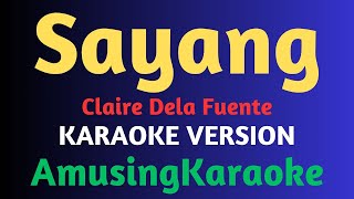 Sayang KARAOKE  Claire Dela Fuente [upl. by Sigismond]