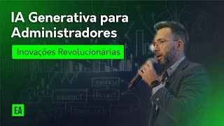 Inteligência Artificial para Administradores e Gestores [upl. by Jovitta]