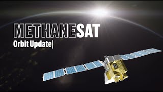 MethaneSAT  Orbit Update [upl. by Adnawyt]