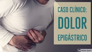 Caso clínico 1 Fisiología Dolor epigástrico [upl. by Norha436]