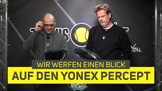 Kontrolle deluxe Alles was du über den neuen Yonex Percept wissen musst  HandsOn  TennisPoint [upl. by Gladwin825]