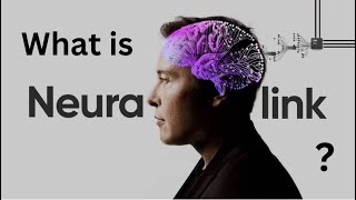 What is Neuralink elonmusk neuralink [upl. by Gnes]