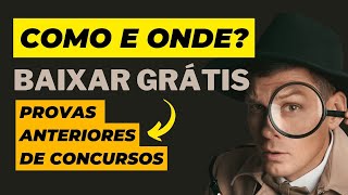 COMO E ONDE BAIXAR PROVAS DE CONCURSOS ANTERIORES [upl. by Ernst]