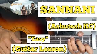 SANNANI  Ashutosh KC  Guitar Lesson  Easy Chords  Fillups [upl. by Acysej]