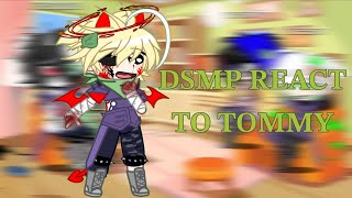 🎀DSMP REACT TO TOMMYINNIT🎀 WIP [upl. by Halimaj]