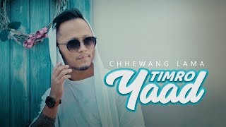 Chhewang Lama  Timro Yaad  Official Lyrical Video [upl. by Reinar]