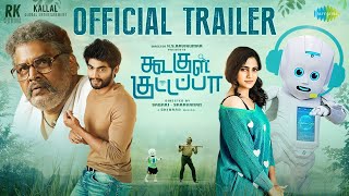 Koogle Kuttappa  Official Trailer  KS Ravikumar  Tharshan  Losliya  Sabari  Saravanan Ghibran [upl. by Nonad696]