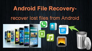 Android File Recovery How to Retrieve Deleted Files on Android [upl. by Dis]